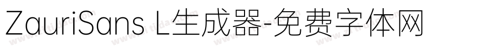 ZauriSans L生成器字体转换